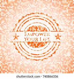 Empower Your Life abstract orange mosaic emblem with background