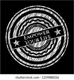 Empower Your Life chalk emblem