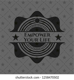 Empower Your Life dark badge