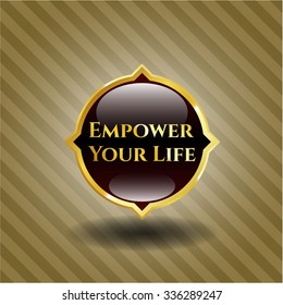Empower Your Life gold shiny emblem