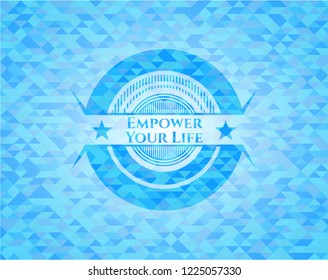 Empower Your Life light blue emblem. Mosaic background