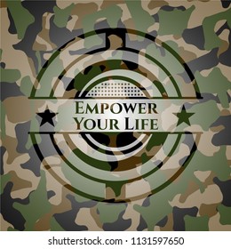 Empower Your Life on camouflage texture