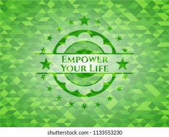 Empower Your Life realistic green emblem. Mosaic background
