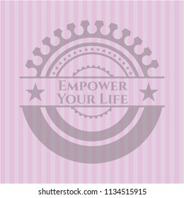 Empower Your Life retro style pink emblem