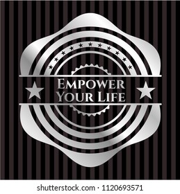 Empower Your Life silvery emblem