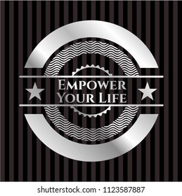 Empower Your Life silvery emblem