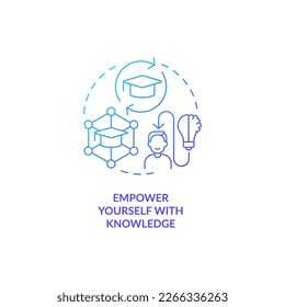 Empower yourself with knowledge blue gradient concept icon. Education. Boost self confidence at work abstract idea thin line illustration. Isolated outline drawing. Myriad Pro-Bold font used