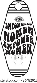 Empower Women Empower Women, Boho Motel Keychai design, Boho Hotel Keychain 