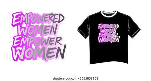 Empowered Women Empower Women. mockup t shirt