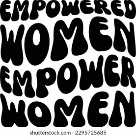 Empowered women empower women svg file svg