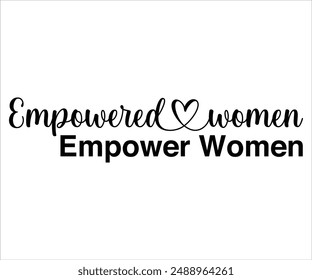 Empowered Women Empower Women Svg,Boss Svg,Shop Svg,Support Babe Svg,Aggressively Svg,Hustle Mode,