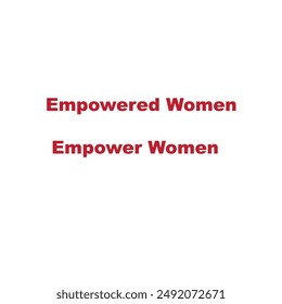 empowered women empower woman slogan for fashion fabrics and textile prints.