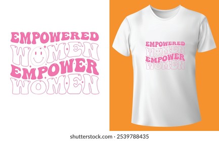 EMPOWERED WOMER EMPOWER WOMEN Retro t-shirt Design, Typography t-shirt Design.