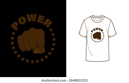 Empowering monochrome T-shirt design with a strong fist and POWER title. Perfect for motivational prints, activism, and statement street fashion.