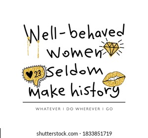 Empowering quote about women / Vector illustration design for fashion graphics, t shirt prints, posters, covers etc