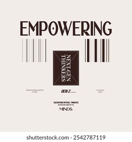 Empowering slogan typography, vector illustration, for t-shirt graphic.