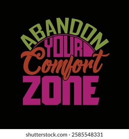 Empowering typography design 'Abandon Your Comfort Zone'
