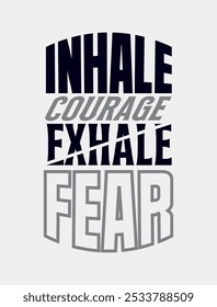 Empowering Vector Illustration: Inhale courage, exhale fear