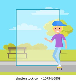 Empty banner with frame and teen on skateboard boy in cap stands on skate in park, blank filling form template with sportive male vector illustration.