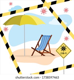 Empty beach with a deck chair, umbrella and a warning sign of the virus against the sea with a protective tape. Stop the COVID-19 virus. Flat vector illustration.