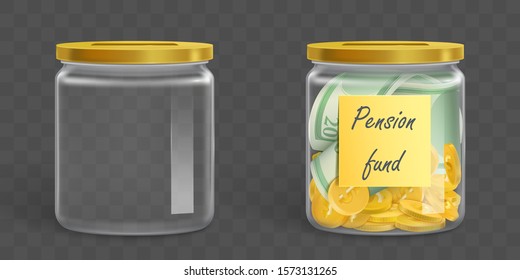 Empty clear money box and full of gold coins and banknotes with label Pension fund. Vector glass jar with dollars cash isolated on transparent background. Investing, saving money for retirement
