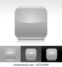 Empty icon gray color glossy web internet button. Rounded square shape with shadow, reflection on white, gray, black backgrounds. Vector illustration design element save in 8 eps 