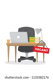 An empty office desk with computer; chair, lamp, books, coffee and a sign vacant. Business hiring and recuitment concept. Isolated vector illustration.