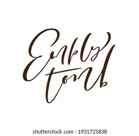 Empty tomb Easter Hand drawn Calligraphy lettering Vector text. Christ illustration Greeting Card. Typographical phrase Handmade quote on isolates white background.