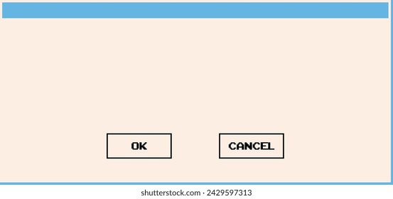 Empty Window with ok and cancel buttons. Nostalgic pc message