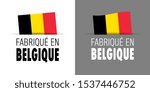 Fabriqué en Belgique in French language label isolated on white background