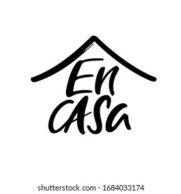 En Casa Vector Typography Poster with Lettering. Hand Drawn Motivation Sign. 