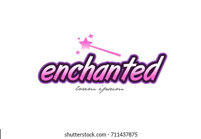 enchanted word text on a white background with magic wand