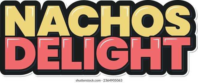 An enchanting lettering vector design capturing the pure delight of nachos.