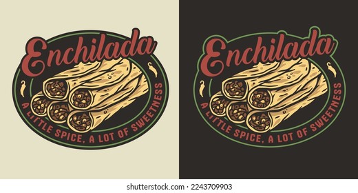 Enchilada vector with meat and rolled tortilla for logo or emblem. Mexico enchilada latin food. Traditional mexican food for poster or banner.