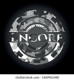 Encore on grey camo texture