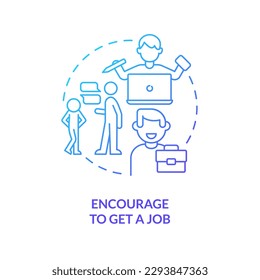Encourage to get job blue gradient concept icon. Work experience. Teaching teenager responsibility abstract idea thin line illustration. Isolated outline drawing. Myriad Pro-Bold font used