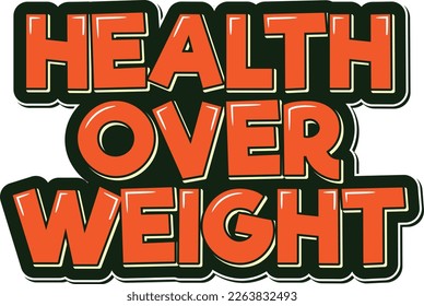 Encourage healthy habits with this beautiful aesthetic lettering vector design of "Health over weight." Perfect for adding a motivational touch to your designs.