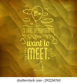 encourage quotes design, over  yellow background, vector illustration