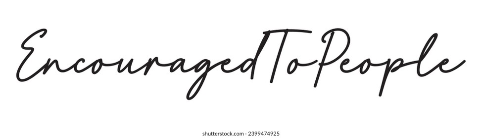 encouraged to people text on white background.