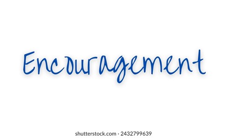 encouragement typography text on white background. Inspirational and motivational quotes typography designs: for prints, posters, cards, t shirt, coffee mug hoodies etc. 