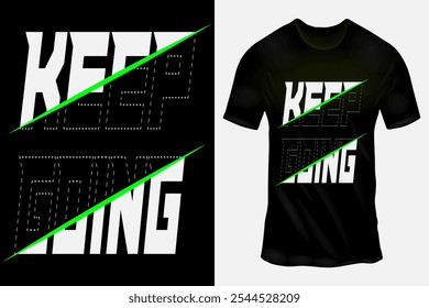 Encouraging 'Keep Going' T-Shirt Design with Neon Green Slash and Bold Modern Typography for Motivational Fashion