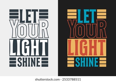 Incentivando o gráfico vetorial 'Let Your Light Shine' (Deixe sua luz brilhar) para temas de autoexpressão e brilho