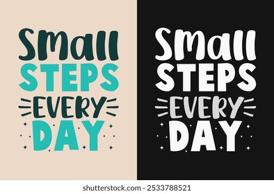 Encouraging 'Small Steps Every Day' Vector Graphic for Daily Improvement and Success