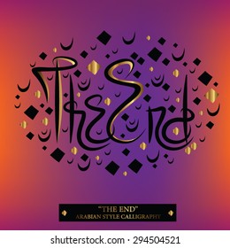 The End Arabian Style English Custom Calligraphy