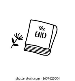 The End Of Book Art Illustration. Favorite Novel Finish. Symbol Of Disappointment, Break Up, End Of Love Story. Dry Flower Icon. Flat Isolated Vector Doodle. Hand Drawn Sketch. 