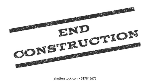 End Construction watermark stamp. Text caption between parallel lines with grunge design style. Rubber seal stamp with dirty texture. Vector gray color ink imprint on a white background.