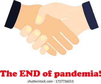 The end of coronavirus pandemia, People shake hands. Quarantine and coronavirus lockdown finishing concept