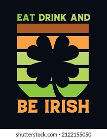 End drink and be Irish