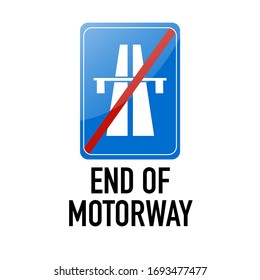 End of highway or motorway Information and Warning Road traffic street sign, vector illustration isolated on white background for learning, education, driving courses, sticker, icon.