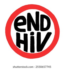 Acabe com o texto manuscrito do HIV dentro da ilustração do vetor de sinal de parada. Conceito de assistência médica para o Dia Mundial da Aids. Igualdade de direitos e possibilidades de tratamento das pessoas.
